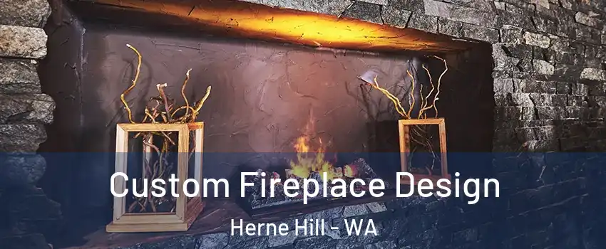 Custom Fireplace Design Herne Hill - WA
