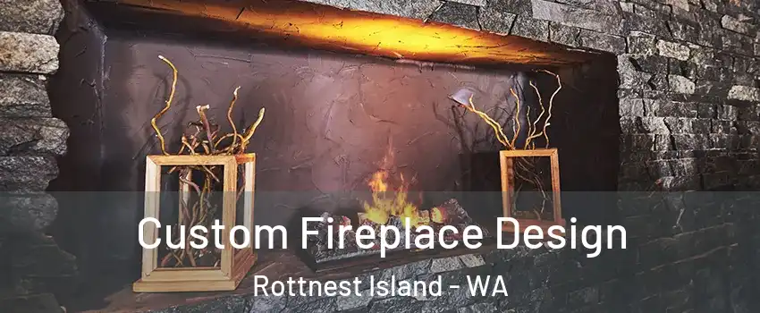 Custom Fireplace Design Rottnest Island - WA