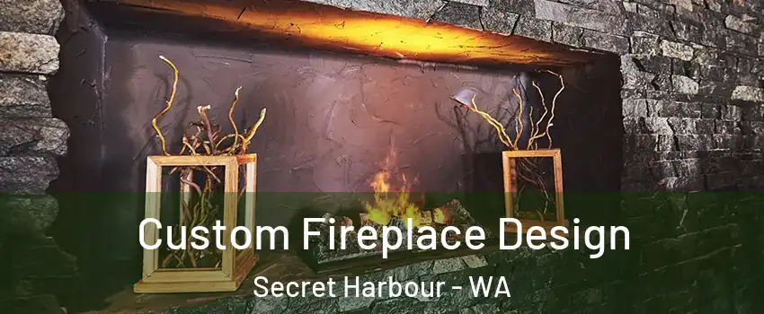 Custom Fireplace Design Secret Harbour - WA