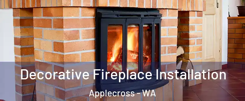 Decorative Fireplace Installation Applecross - WA