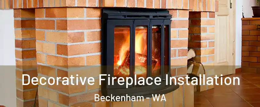Decorative Fireplace Installation Beckenham - WA
