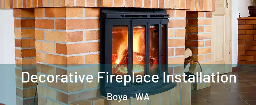 Decorative Fireplace Installation Boya - WA