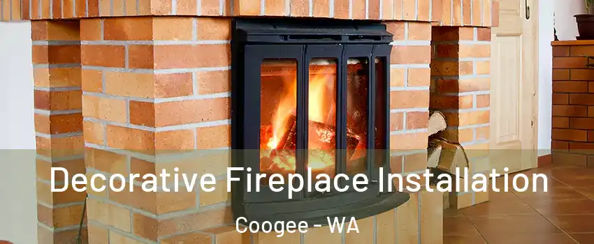 Decorative Fireplace Installation Coogee - WA