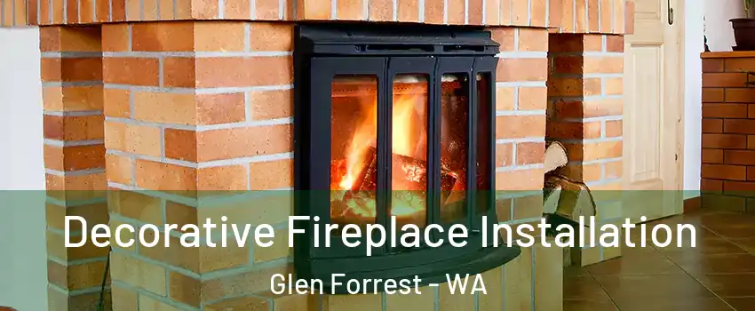 Decorative Fireplace Installation Glen Forrest - WA