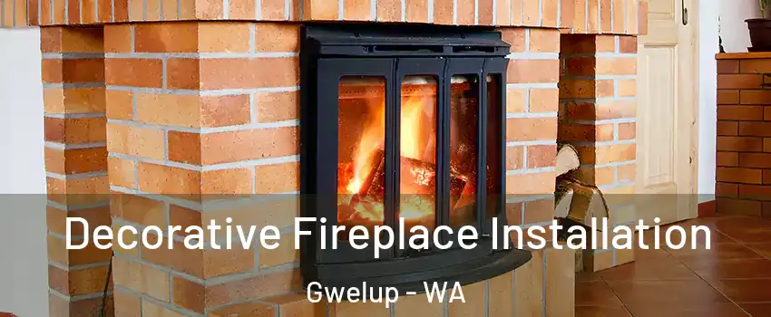 Decorative Fireplace Installation Gwelup - WA
