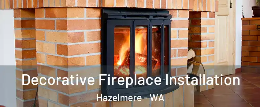 Decorative Fireplace Installation Hazelmere - WA
