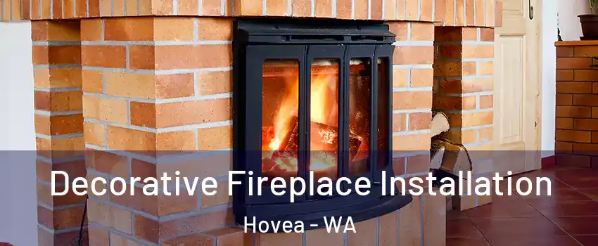 Decorative Fireplace Installation Hovea - WA