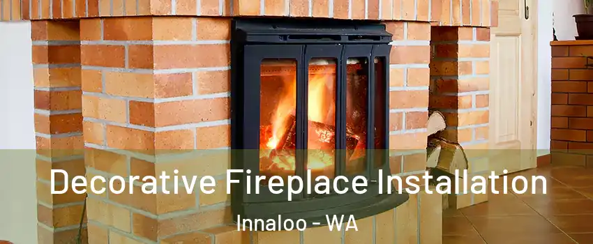 Decorative Fireplace Installation Innaloo - WA