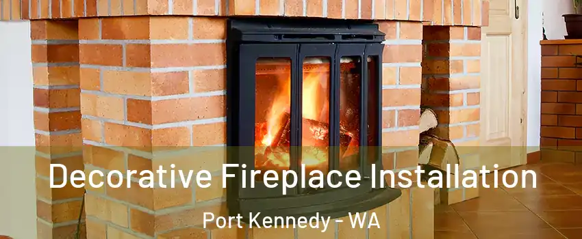 Decorative Fireplace Installation Port Kennedy - WA