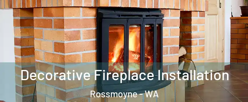 Decorative Fireplace Installation Rossmoyne - WA