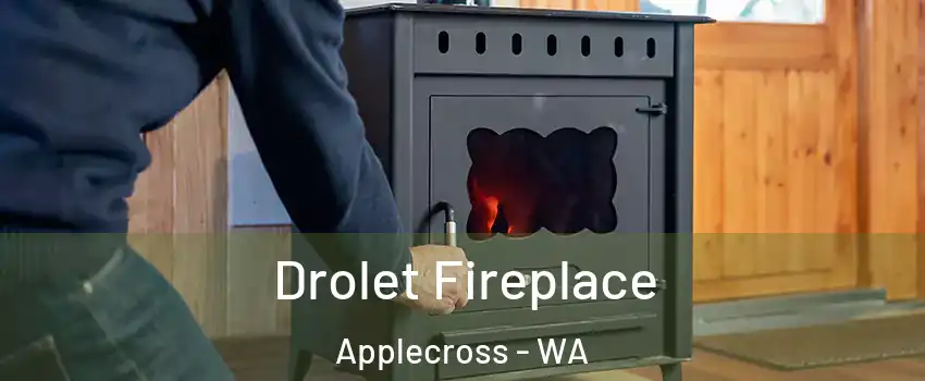 Drolet Fireplace Applecross - WA