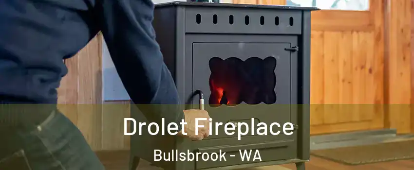 Drolet Fireplace Bullsbrook - WA