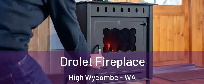 Drolet Fireplace High Wycombe - WA