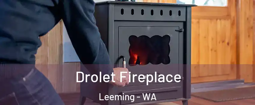 Drolet Fireplace Leeming - WA