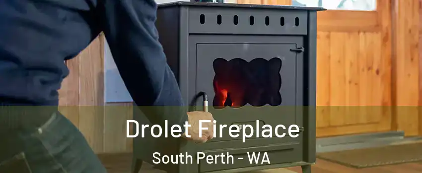  Drolet Fireplace South Perth - WA