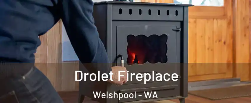 Drolet Fireplace Welshpool - WA