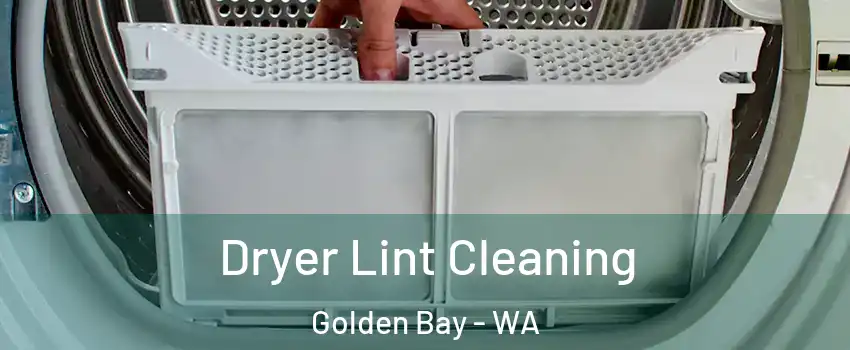 Dryer Lint Cleaning Golden Bay - WA