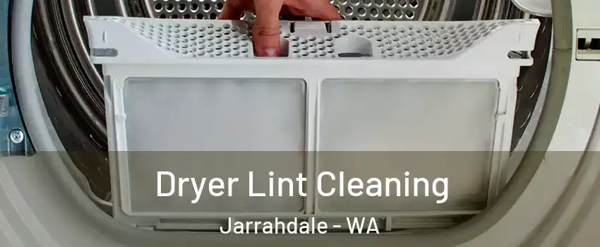  Dryer Lint Cleaning Jarrahdale - WA