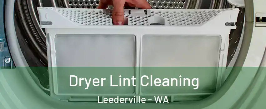 Dryer Lint Cleaning Leederville - WA