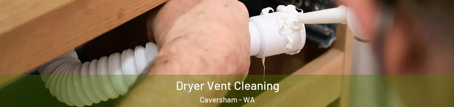 Dryer Vent Cleaning Caversham - WA