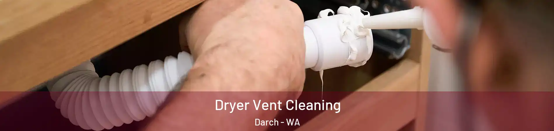 Dryer Vent Cleaning Darch - WA