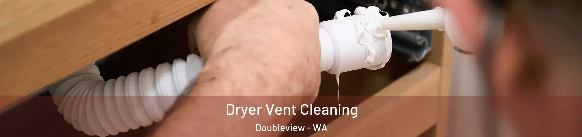 Dryer Vent Cleaning Doubleview - WA