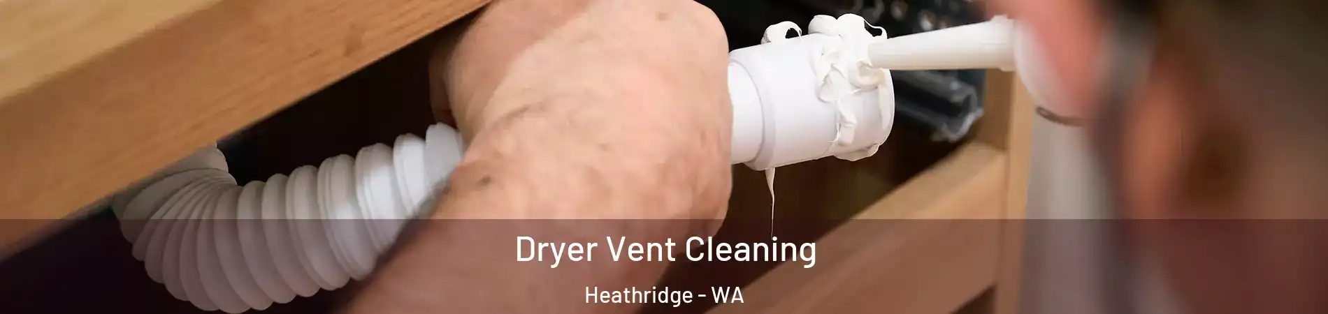 Dryer Vent Cleaning Heathridge - WA