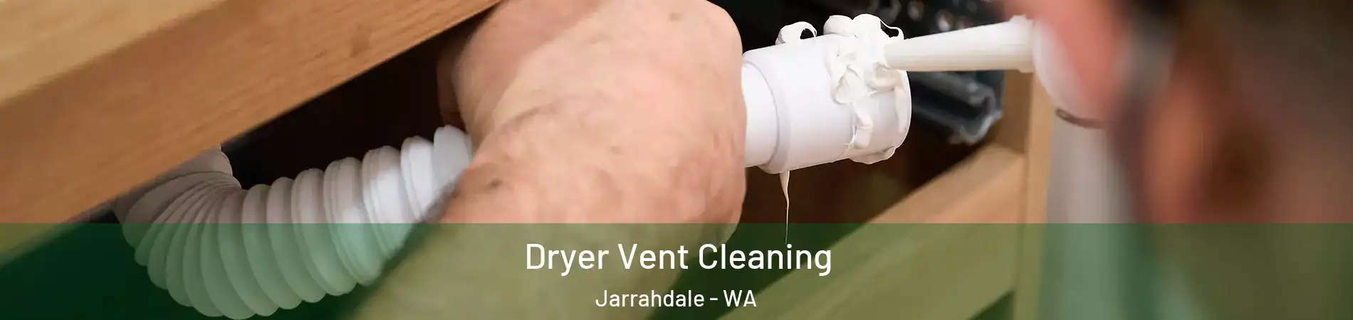 Dryer Vent Cleaning Jarrahdale - WA