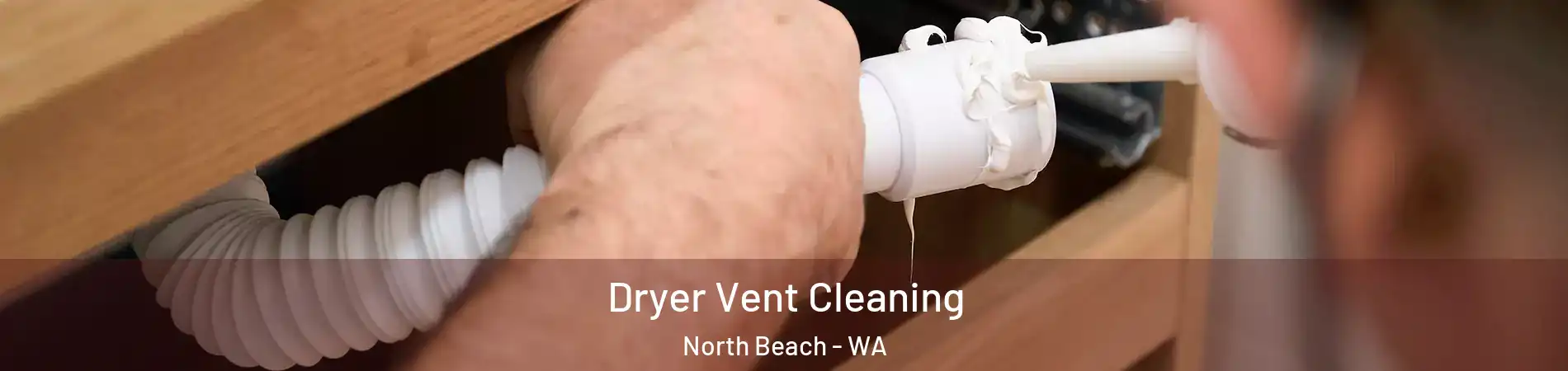 Dryer Vent Cleaning North Beach - WA