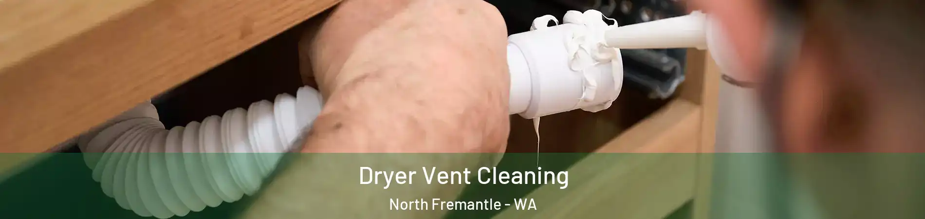 Dryer Vent Cleaning North Fremantle - WA