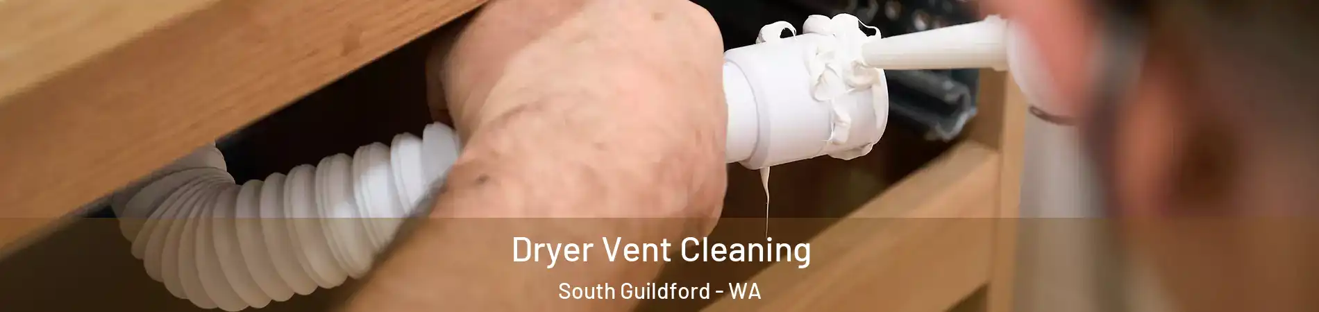 Dryer Vent Cleaning South Guildford - WA