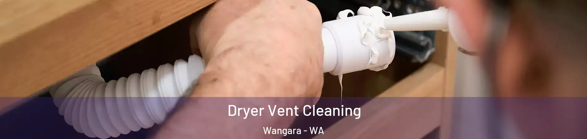 Dryer Vent Cleaning Wangara - WA