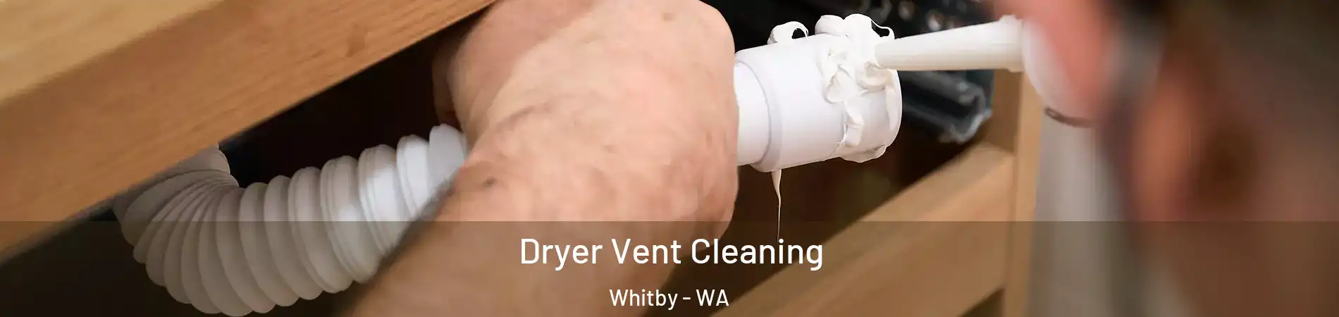 Dryer Vent Cleaning Whitby - WA