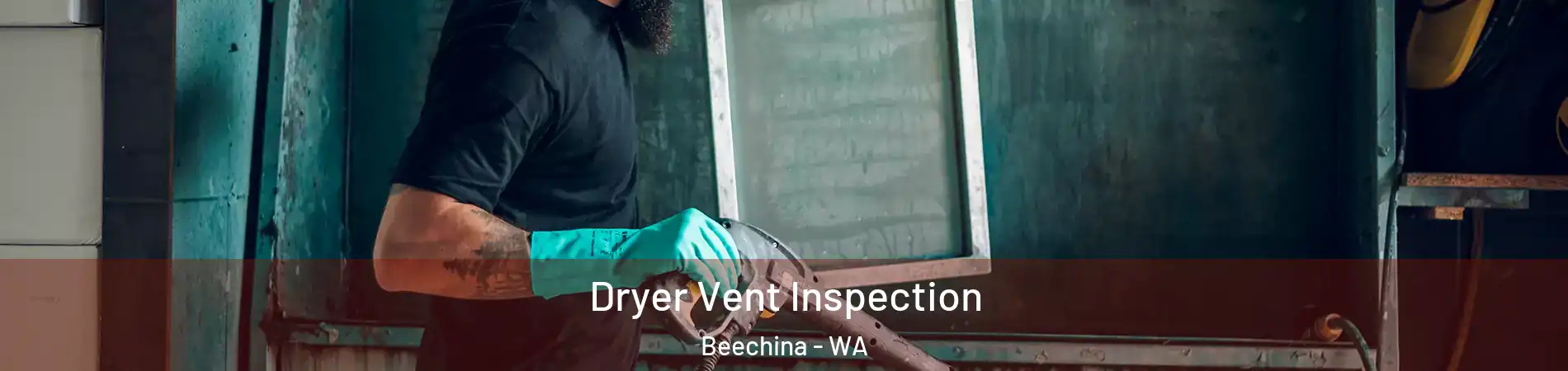 Dryer Vent Inspection Beechina - WA