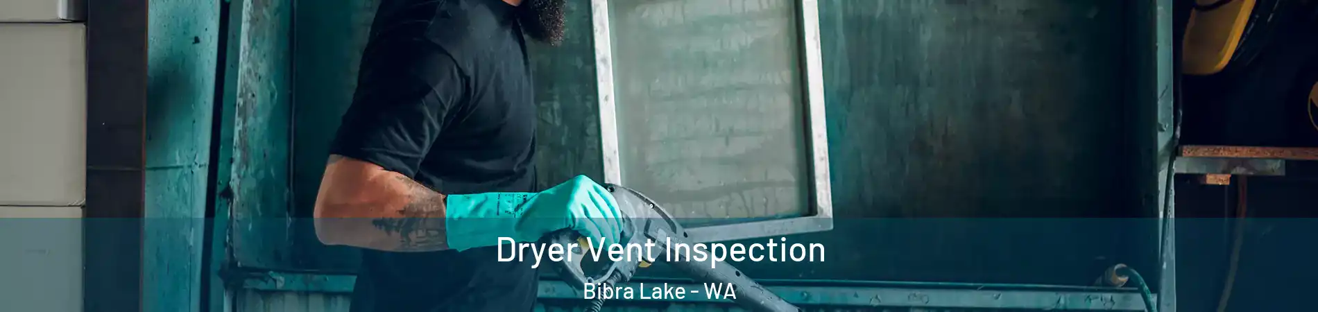Dryer Vent Inspection Bibra Lake - WA