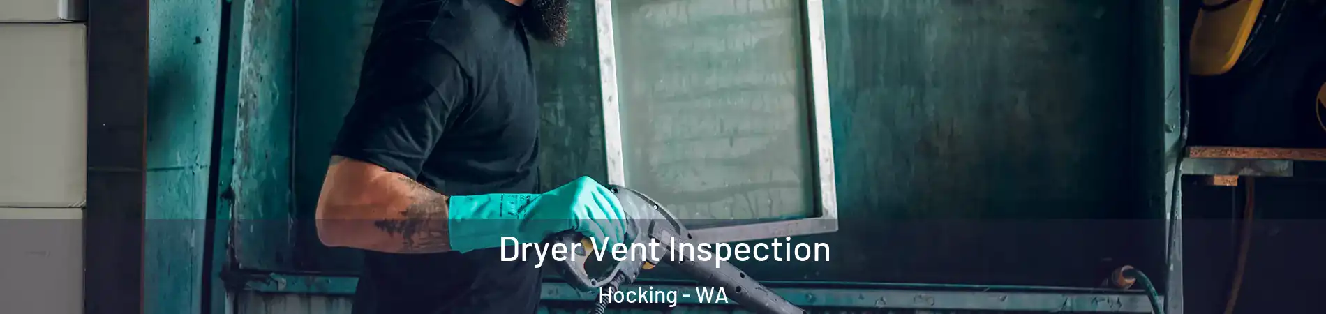 Dryer Vent Inspection Hocking - WA