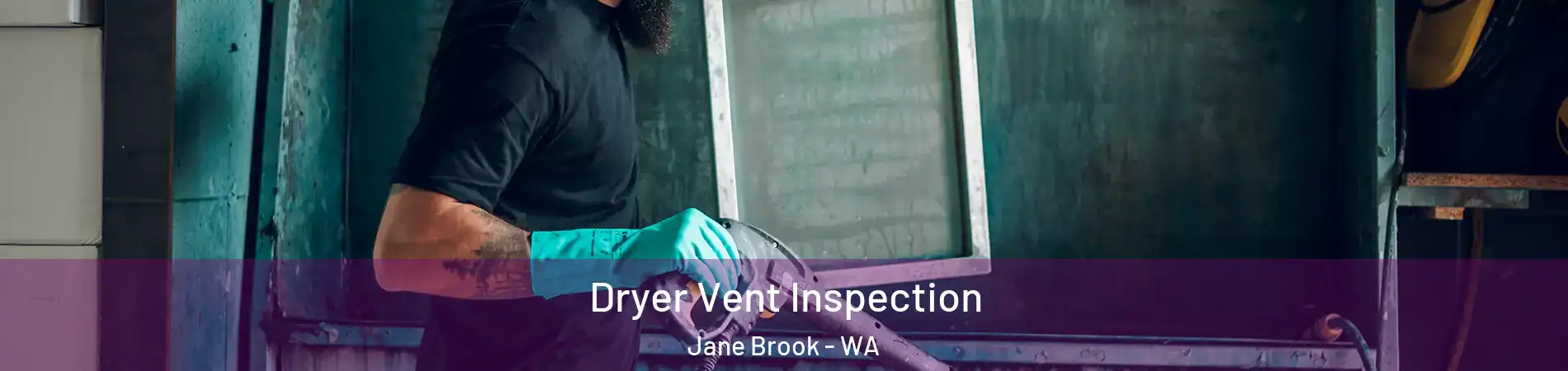 Dryer Vent Inspection Jane Brook - WA