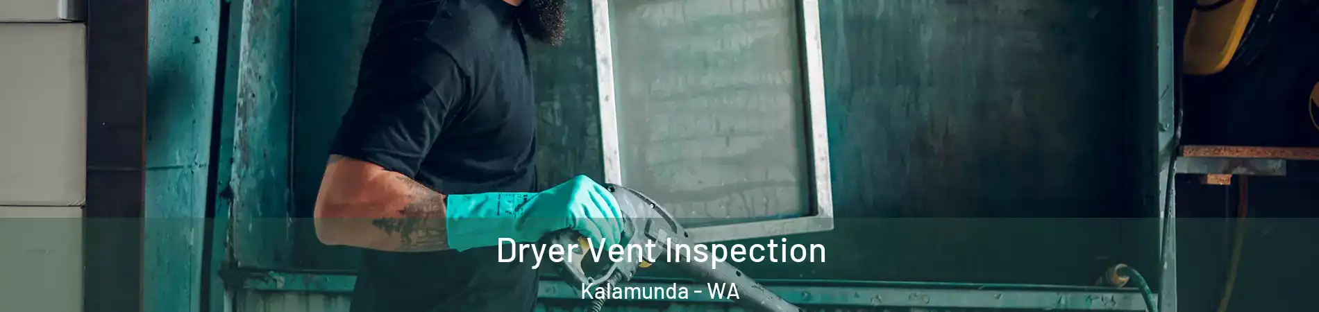 Dryer Vent Inspection Kalamunda - WA