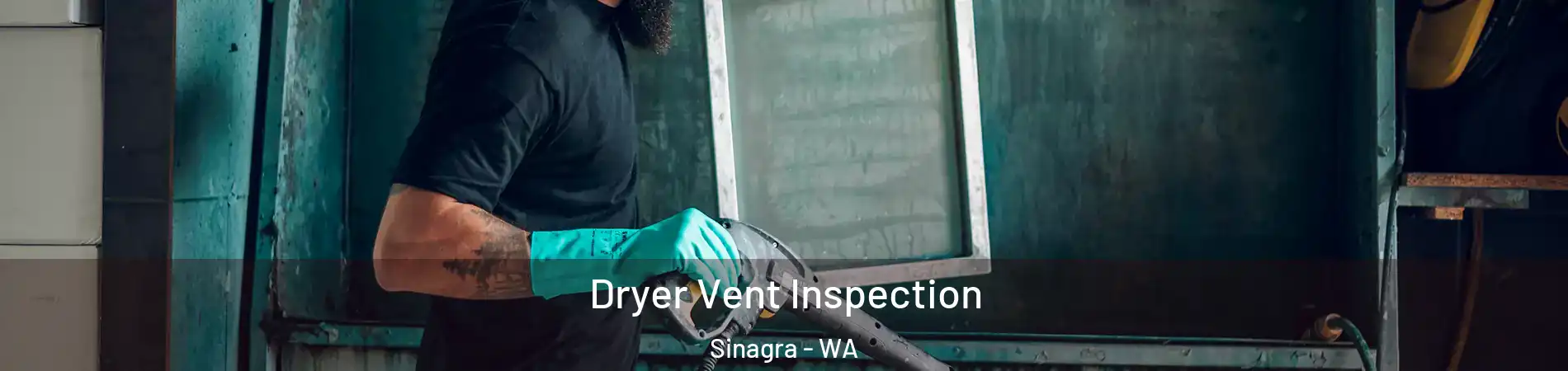 Dryer Vent Inspection Sinagra - WA