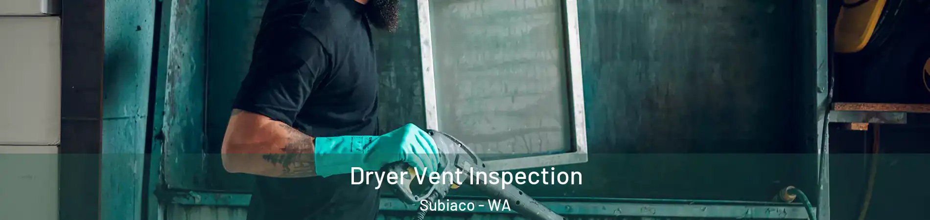 Dryer Vent Inspection Subiaco - WA
