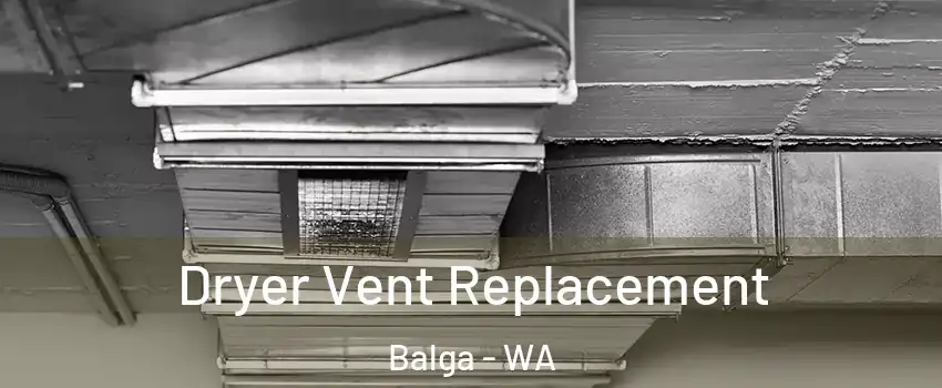 Dryer Vent Replacement Balga - WA