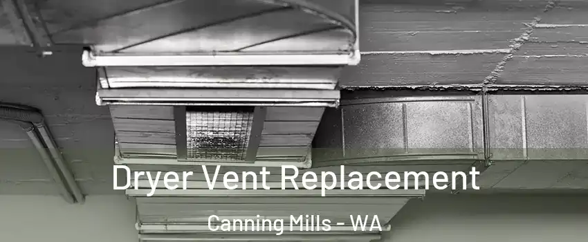 Dryer Vent Replacement Canning Mills - WA