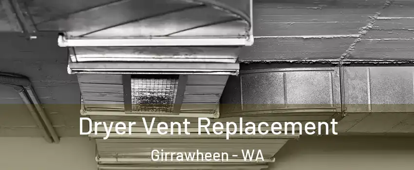 Dryer Vent Replacement Girrawheen - WA