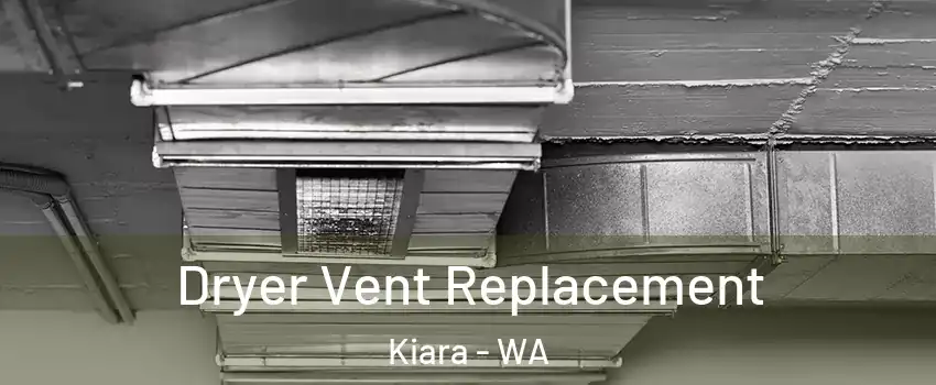 Dryer Vent Replacement Kiara - WA