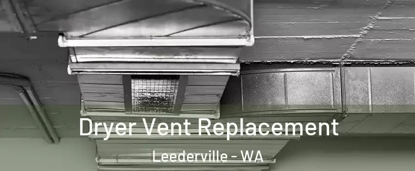 Dryer Vent Replacement Leederville - WA