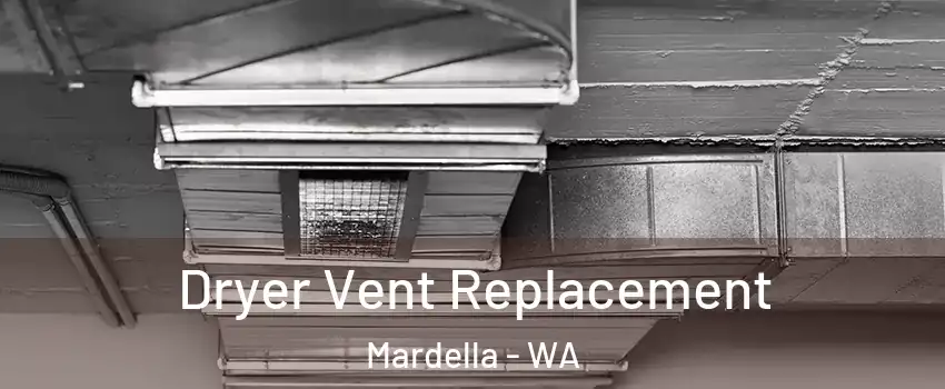 Dryer Vent Replacement Mardella - WA