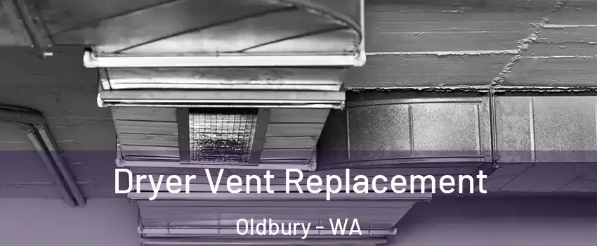 Dryer Vent Replacement Oldbury - WA