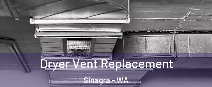 Dryer Vent Replacement Sinagra - WA