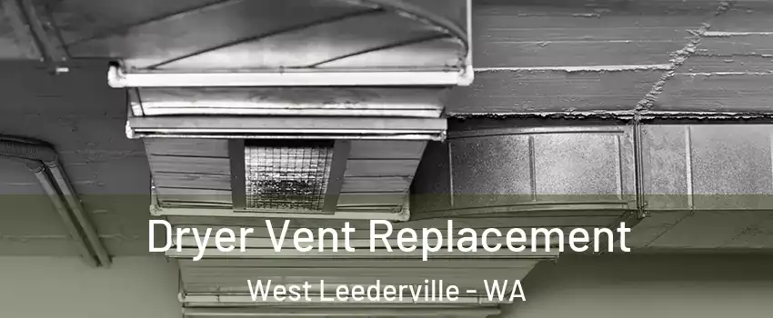 Dryer Vent Replacement West Leederville - WA