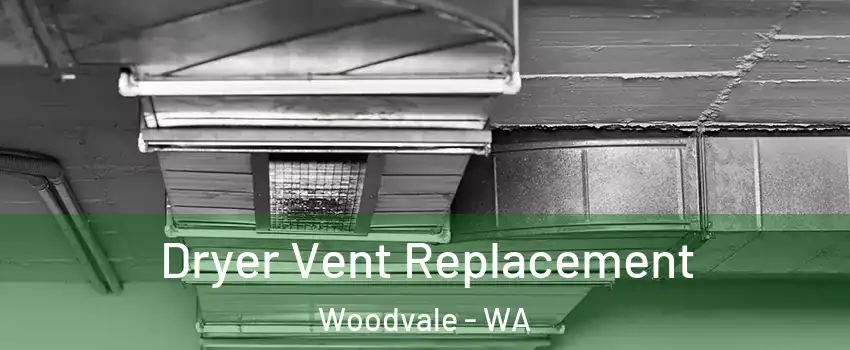 Dryer Vent Replacement Woodvale - WA
